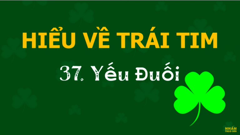 yếu đuối hiểu về trái tim